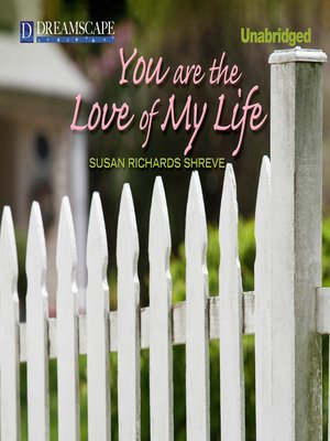 cover image of You Are the Love of My Life